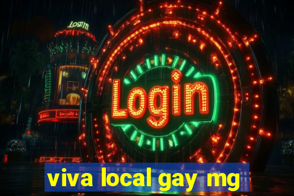 viva local gay mg